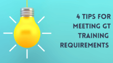 4 Tips for Meeting GT Training Requirements