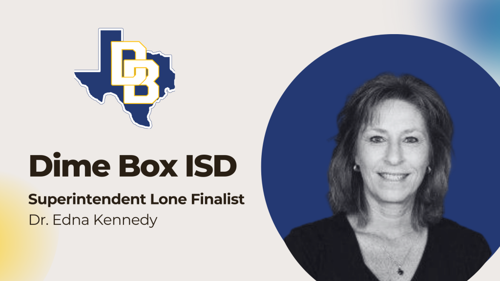 Dime Box ISD Announces Selection of Lone Finalist for Superintendent ...