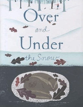 Over and Under the Snow