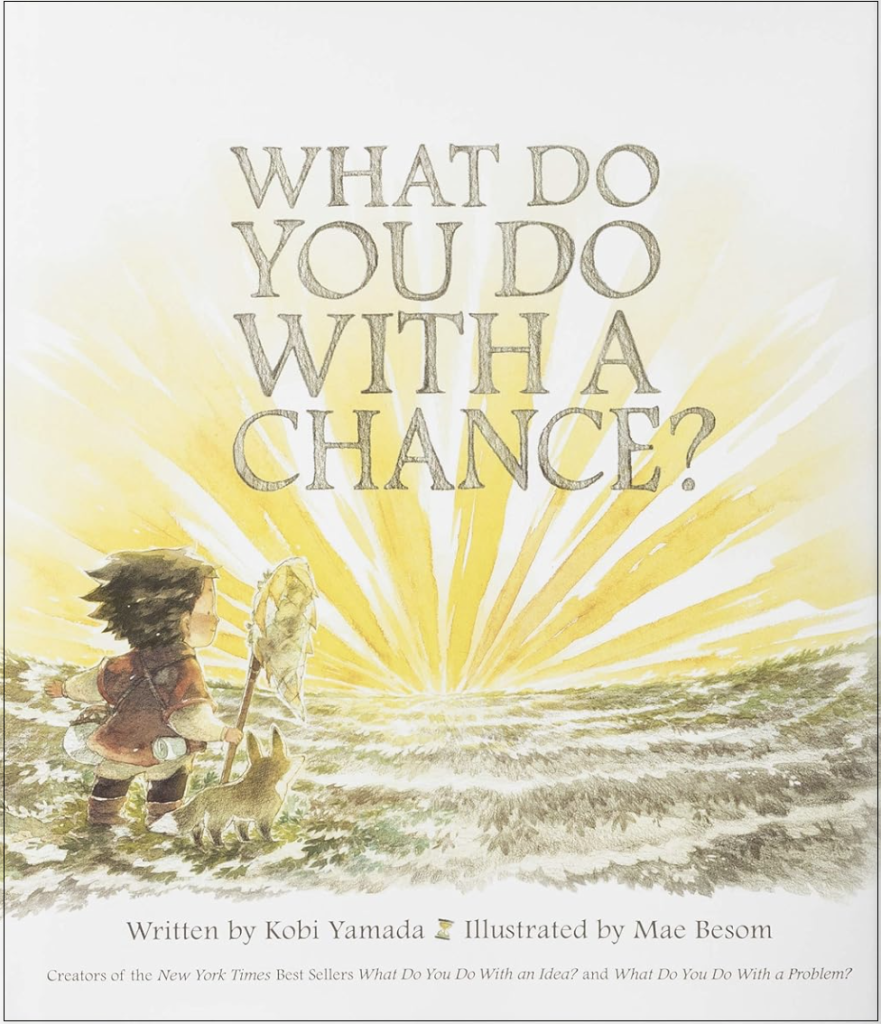 Reading activities with What Do You Do with a Chance